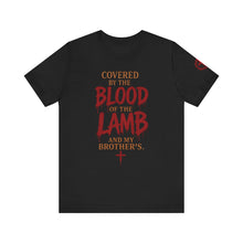 Load image into Gallery viewer, Covered by the Blood of the Lamb Christian T‑Shirt