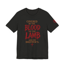 Load image into Gallery viewer, Covered by the Blood of the Lamb Christian T‑Shirt