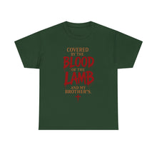 Load image into Gallery viewer, Covered by the blood of the lamb T-SHIRT  (front only)
