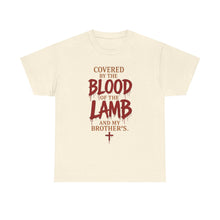 Load image into Gallery viewer, Covered by the blood of the lamb T-SHIRT  (front only)
